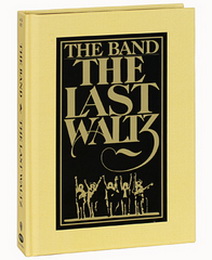 The Band: The Last Waltz &#9679; 4CD Box Set Rhino Records