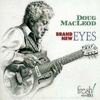 Doug MacLeod - Brand New Eyes (2011)