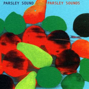 Parsley Sound - Parsley Sounds (2003)