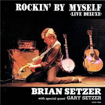 Brian Setzer -  "Rockin' By Myself" 1993