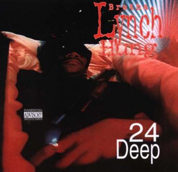 Brotha Lynch Hung-24 Deep 1993