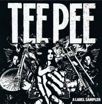 TEE PEE - A Label Sampler (2011)