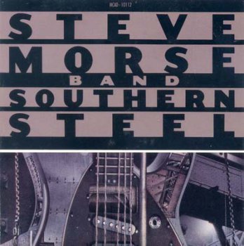 Steve Morse Band - Southern Steel 1991