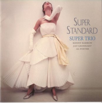 Kenny Barron Super Trio - Super Standard (2004)
