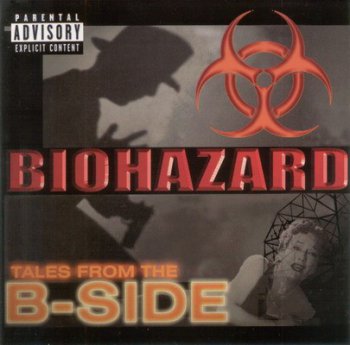 Biohazard - Tales From The B-side (2000)