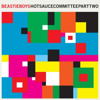 Beastie Boys-Hot Sauce Committee Part Two 2011
