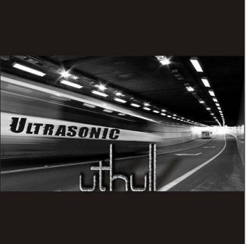 Uthull - Ultrasonic (2007)