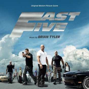 Brian Tyler - Fast Five / Форсаж 5 (2011) [Score]