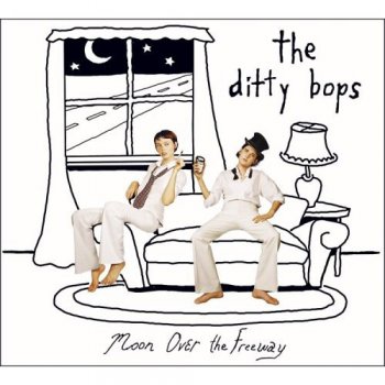 The Ditty Bops - Moon Over The Freeway (2006)
