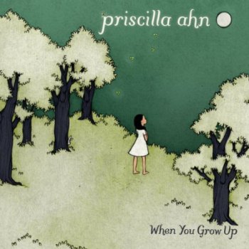 Priscilla Ahn - When You Grow Up (2011)