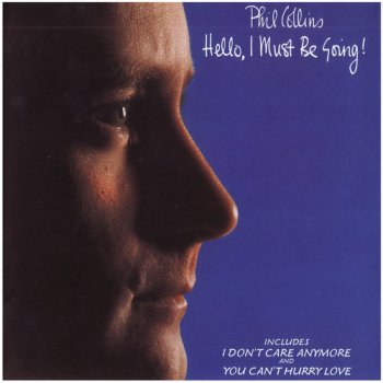 Phil Collins - Hello, I Must Be Going! (1982)