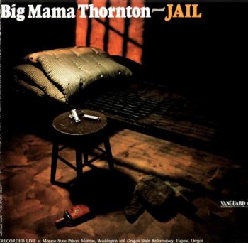 Big Mama Thornton - Jail (1975)