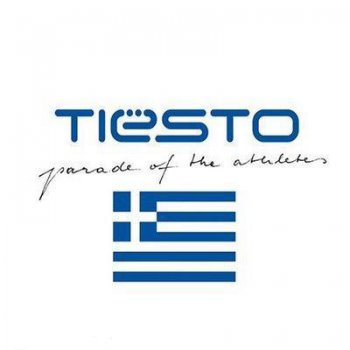 DJ Tiesto - Parade Of The Athletes (2004)