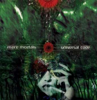 Mere Mortals - Universal Code