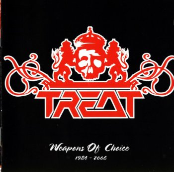 Treat - Weapons Of Choice 1984-2006 (2006)