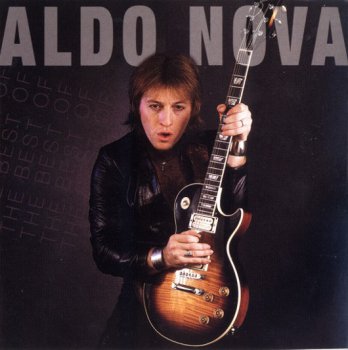 Aldo Nova - The Best Of Aldo Nova (2006)