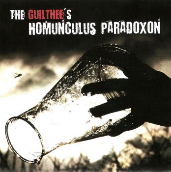Guilthee - Homunculus Paradoxon (2011) [Artisjus]