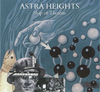 Astra Heights - Ship Of Theseus (2010)