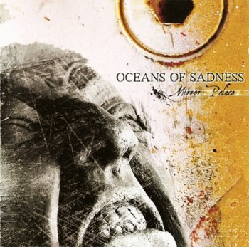 Oceans Of Sadness - Mirror Palace (2007)