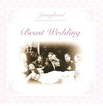 Jerseyband - Beast Wedding (2009)