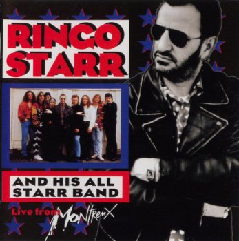Ringo Starr And His All Starr Band - Ringo Starr And His All Starr Band Volume 2: Live From Montreux (1993)