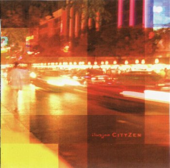 Iluzjon - City Zen (2005)