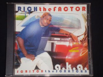 Rich The Factor-Scritch The Scratcha 1998