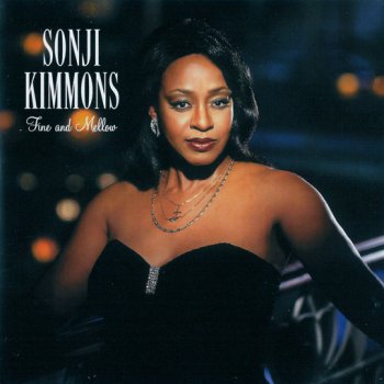 Sonji Kimmons - Fine and Mellow (2000)