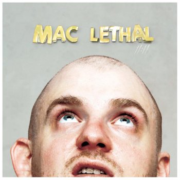 Mac Lethal-11:11 2007