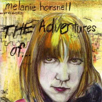 Melanie Horsnell - The Adventures Of... (2004)