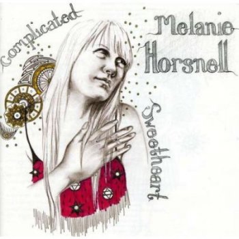 Melanie Horsnell - Complicated Sweetheart (2008)