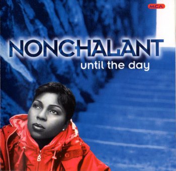 Nonchalant-Until The Day 1996