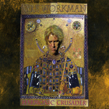 Lyle Workman - Harmonic Crusader (2009)