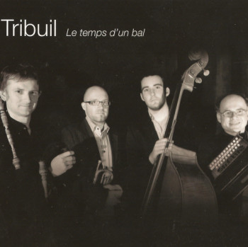 Tribuil - Le Temps D'un Bal (2009)