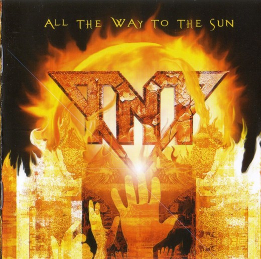 TNT - All The Way To The Sun (2005)
