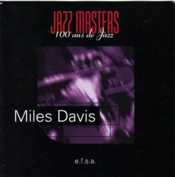 Miles Davis - Jazz Masters - 100 Ans De Jazz (1996)