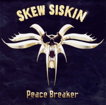 Skew Siskin - Peace Breaker (2007)