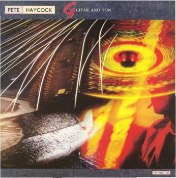 Pete Haycock (ex-Climax Blues Band) - Guitar And Son (1987)