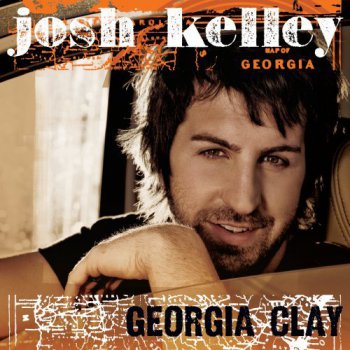 Josh Kelley - Georgia Clay (2011)
