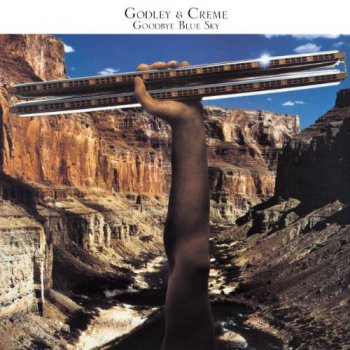 Godley & Creme - Goodbye Blue Sky (1988/2006)