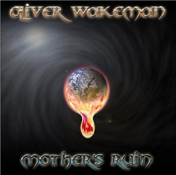 Oliver Wakeman - Mother's Ruin  2005