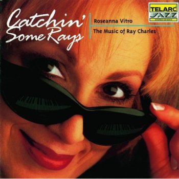 Roseanna Vitro - Catchin' Some Rays: The Music of Ray Charles (2009)