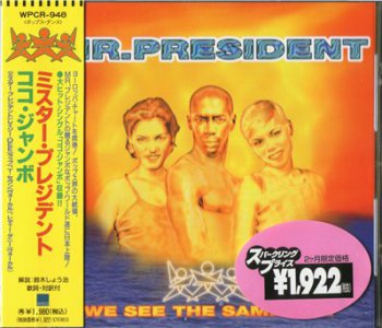 Mr.President - We See The Same Sun (1997)