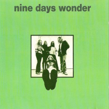 Nine Days Wonder - Nine Days Wonder 1971