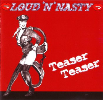 Loud N' Nasty - Teaser Teaser (2004)