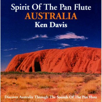 Ken Davis - Spirit of The Pan Flute (1996)