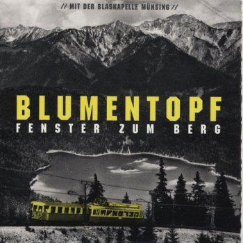 Blumentopf & Musikkapelle Muensing-Fenster Zum Berg EP 2011