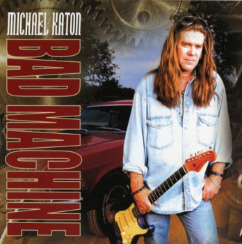 Michael Katon - Bad Machine (2002)