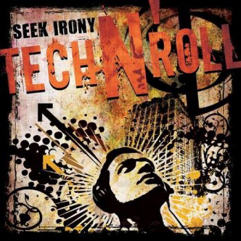 Seek Irony-Tech'n'Roll (2005)