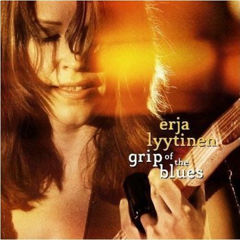 Erja Lyytinen - Grip Of The Blues (2008)